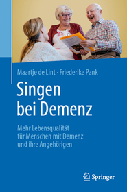 Singen bei Demenz: Mehr Lebensqualität für Menschen mit Demenz und ihre Angehörigen