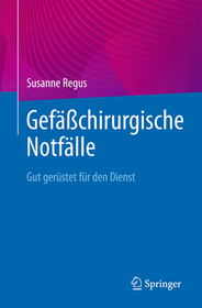 Gefäßchirurgische Notfälle: Gut gerüstet für den Dienst