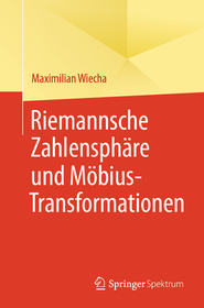 Riemannsche Zahlensphäre und Möbius-Transformationen Riemannsche Zahlensphäre und Möbius-Transformationen