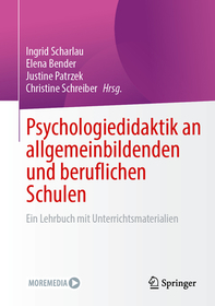 Psychologiedidaktik an allgemeinbildenden und beruflichen Schulen: Ein Lehrbuch mit Unterrichtsmaterialien