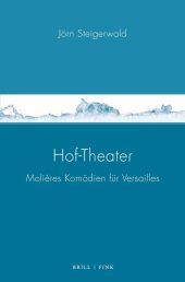 Hof-Theater: Moli?res Komödien für Versailles