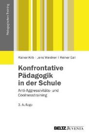 Konfrontative Pädagogik in der Schule: Anti-Aggressivitäts- und Coolnesstraining