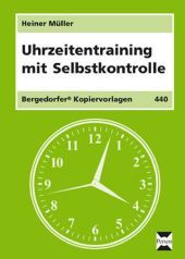 Uhrzeitentraining mit Selbstkontrolle: 4.-7. Klasse