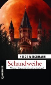 Schandweihe: Mächtige Gegner für Ernestine Nachtigall