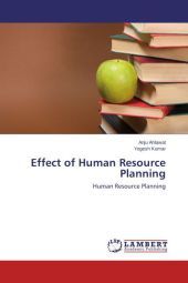 Effect of Human Resource Planning: Human Resource Planning