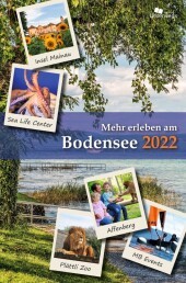 Mehr erleben am Bodensee 2024: Reise- und Freizeitführer