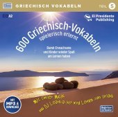 600 Griechisch-Vokabeln spielerisch erlernt. Tl.5, 1 Audio-CD mit mp3-Download Code: Neugriechisch Niveau A2 - Ideal zum 