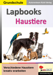 Lapbooks Haustiere: Verschiedene Haustiere kreativ erarbeiten