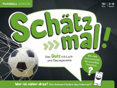 Schätz mal! Fußball Edition: Das Quiz mit Lach- und Staungarantie | Ab 10 Jahre | 2-8 Spieler