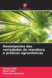 Desempenho das variedades de mandioca e práticas agronómicas: DE