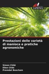 Prestazioni delle variet? di manioca e pratiche agronomiche