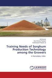 Training Needs of Sorghum Production Technology among the Growers: in Karnataka, India. DE