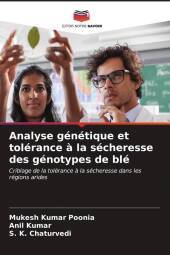 Analyse génétique et tolérance ? la sécheresse des génotypes de blé: Criblage de la tolérance ? la sécheresse dans les régions arides. DE