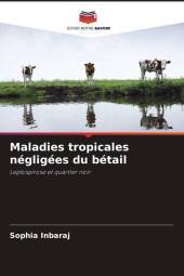 Maladies tropicales négligées du bétail: Leptospirose et quartier noir