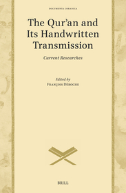 The Qur?an and Its Handwritten Transmission: Current Researches