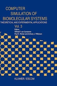 Computer Simulation of Biomolecular Systems: Theoretical and Experimental Applications