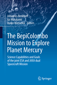 The BepiColombo Mission to Explore Planet Mercury: Science Capabilities and Goals of the joint ESA and JAXA dual Spacecraft Mission