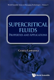 Supercritical Fluids: Properties And Applications Supercritical Fluids: Properties And Applications