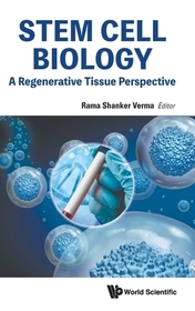 Stem Cell Biology: A Regenerative Tissue Perspective