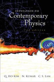 Invitation To Contemporary Physics (2nd Edition)