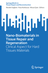 Nano-Biomaterials in Tissue Repair and Regeneration: Clinical Aspect for Hard Tissues Materials