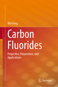 Carbon Fluorides: Properties, Preparation, and Applications