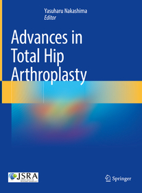 Advances in Total Hip Arthroplasty