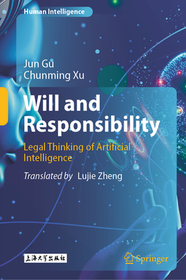 Will and Responsibility: Legal Thinking of Artificial Intelligence