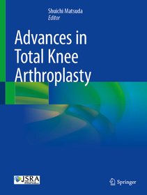 Advances in Total Knee Arthroplasty