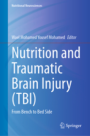 Nutrition and Traumatic Brain Injury (TBI): From Bench to Bedside