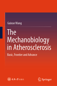 The Mechanobiology in Atherosclerosis: Basic, Frontier and Advance