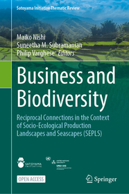 Business and Biodiversity: Reciprocal Connections in the Context of Socio-Ecological Production Landscapes and Seascapes (SEPLS)