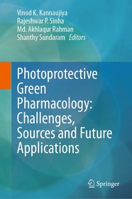 Photoprotective Green Pharmacology: Challenges, Sources and Future Applications Photoprotective Green Pharmacology: Challenges, Sources and Future Applications