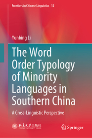 The Word Order Typology of Minority Languages in Southern China: A Cross-Linguistic Perspective