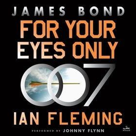 For Your Eyes Only: A James Bond Adventure