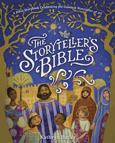 The Storyteller's Bible: A Bible Storybook Celebrating the Greatest Storyteller of All