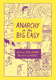 Anarchy in the Big Easy: A History of Revolt, Rebellion, and Resurgence